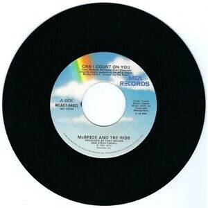 McBride & The Ride 45 RPM - Can I Count On You/Turn To Blue - MCA M- Country '91